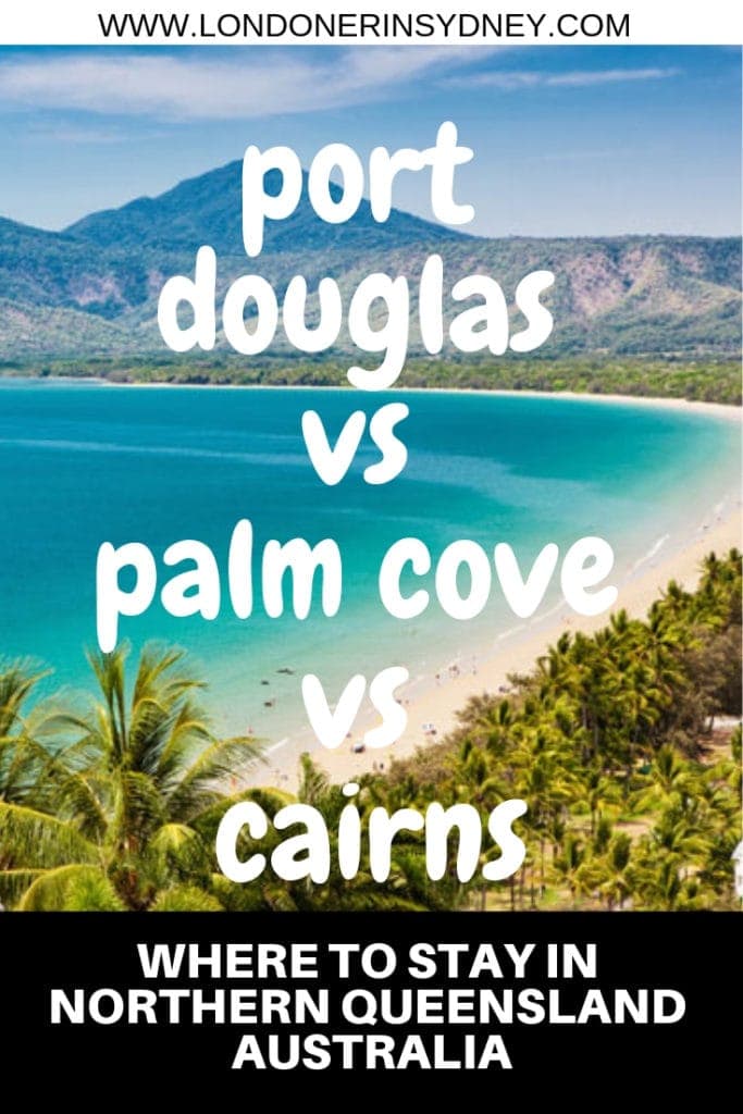 port-douglas-or-cairns - Londoner In Sydney port-douglas-or-cairns