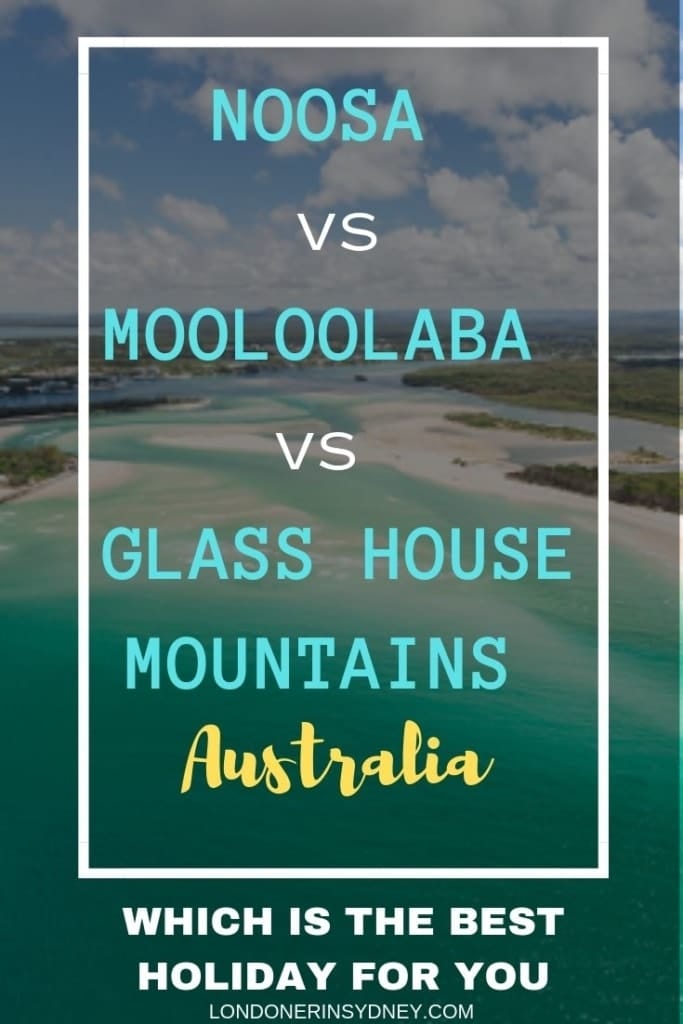 NOOSA-MOOLOOLABA-GLASS-HOUSE-MOUNTAINS (1) - Londoner In Sydney NOOSA-MOOLOOLABA-GLASS-HOUSE-MOUNTAINS (1)