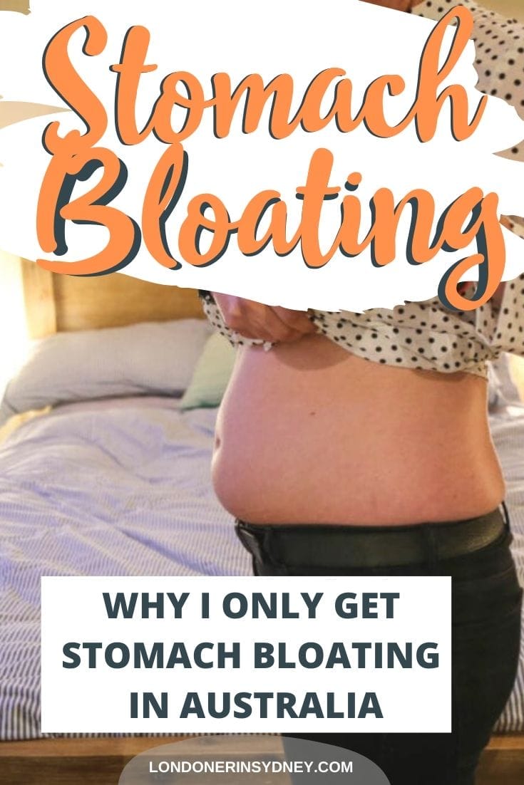 stomach-bloating-australia - Londoner In Sydney