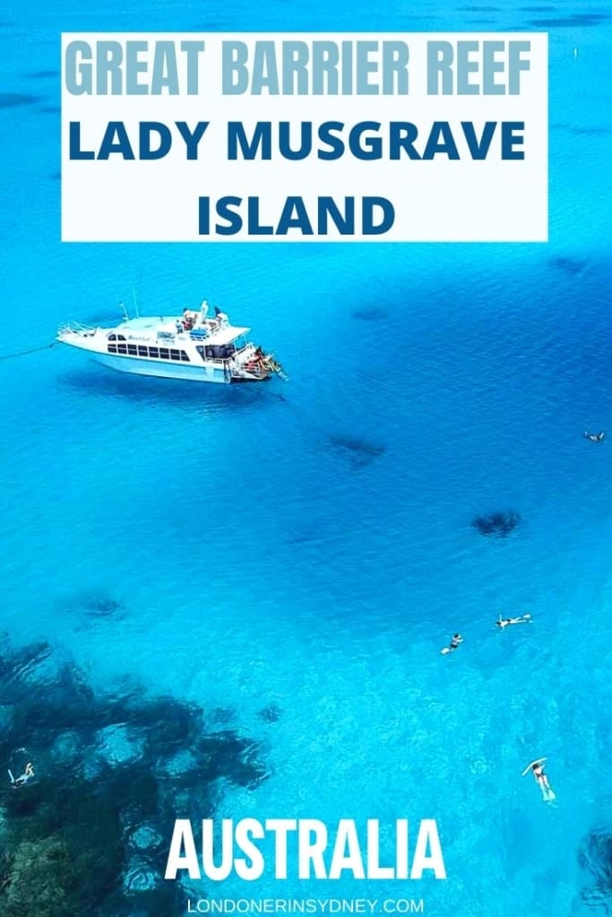 GREAT-BARRIER-REEF-LADY-MUSGRAVE-ISLAND-683x1024-1 - Londoner In Sydney