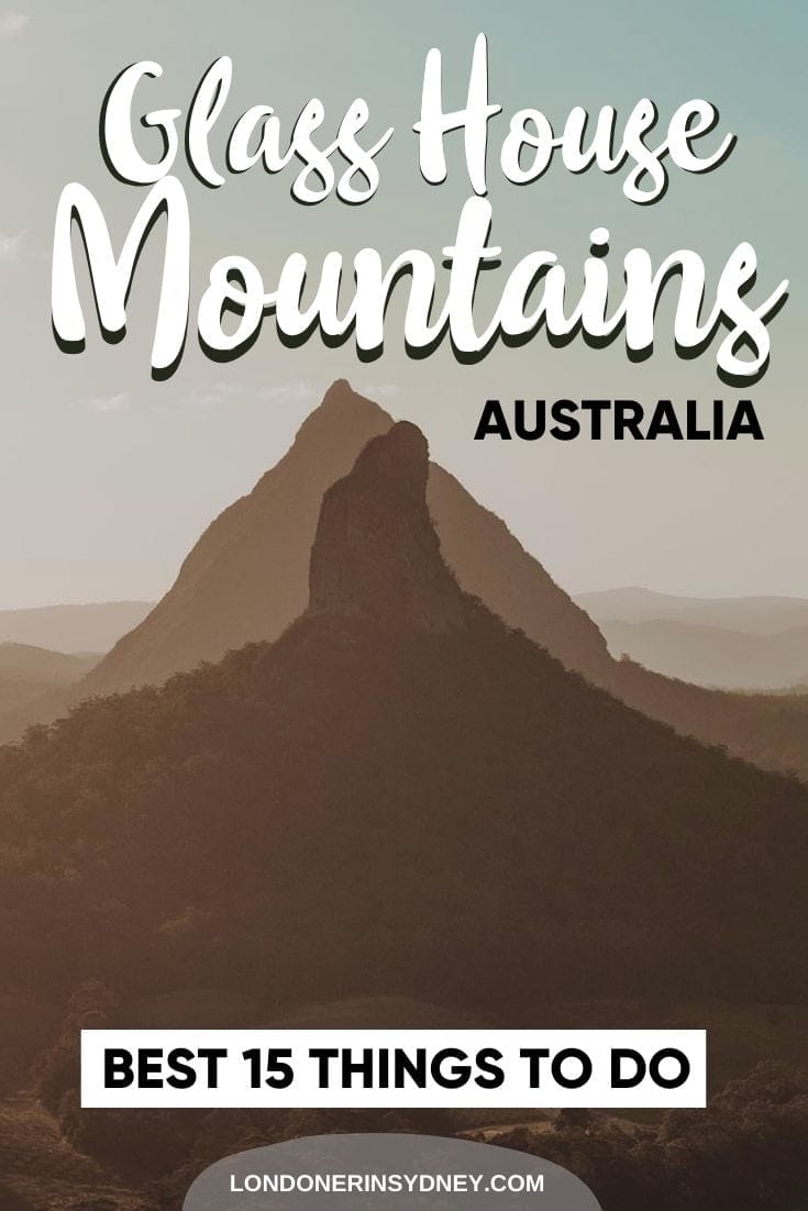 BEST-THINGS-TO-DO-IN-GLASS-HOUSE-MOUNTAINS - Londoner In Sydney