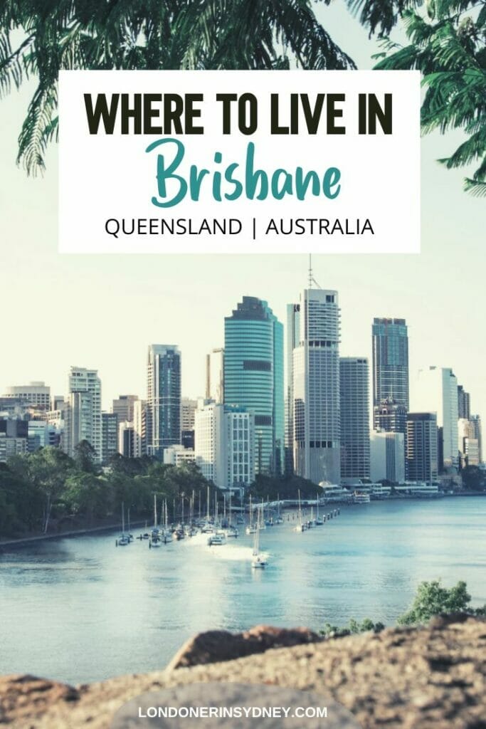 where-to-live-in-brisbane - Londoner In Sydney where-to-live-in-brisbane