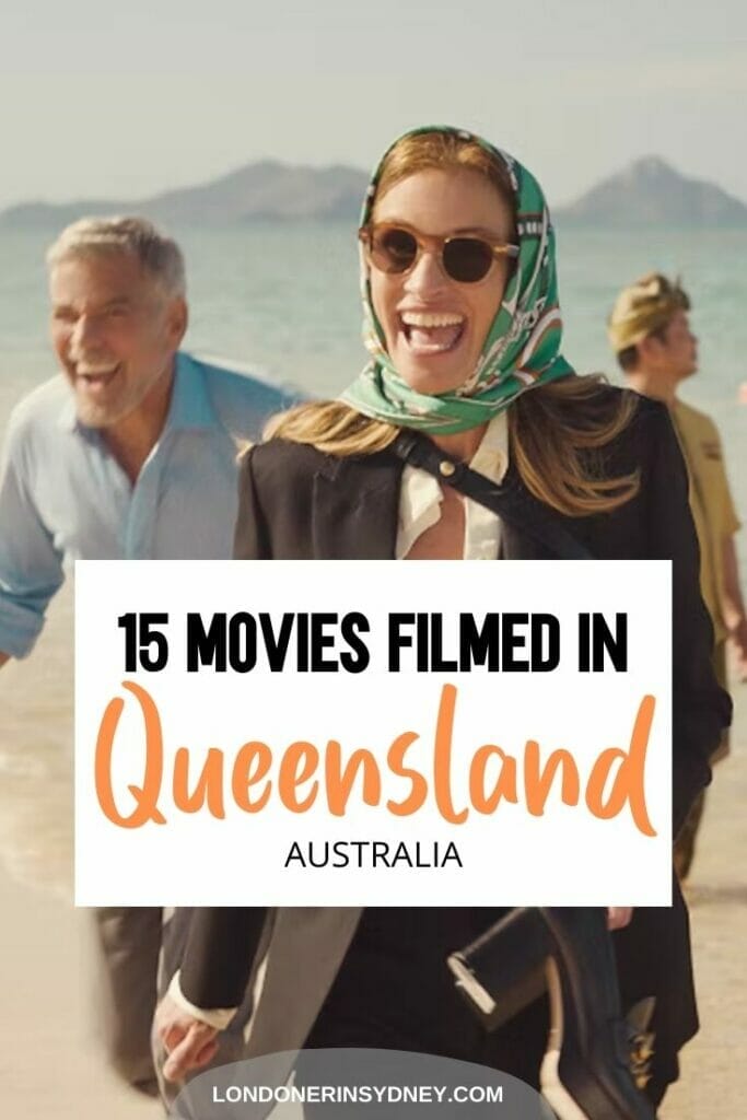 Hollywood-movies-filmed-in-Queensland - Londoner In Sydney Hollywood-movies-filmed-in-Queensland