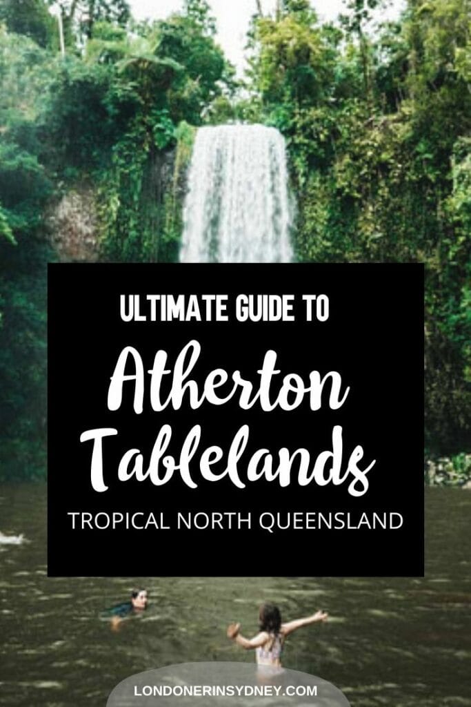 things-to-do-in-atherton-tablelands - Londoner In Sydney things-to-do-in-atherton-tablelands