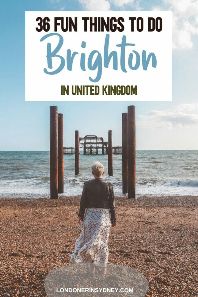 best-things-to-do-in-brighton-uk - Londoner In Sydney best-things-to-do-in-brighton-uk