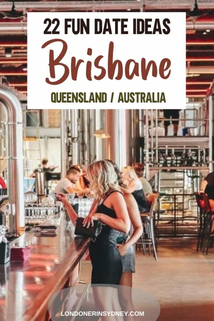 fun-date-ideas-in-brisbane - Londoner In Sydney fun-date-ideas-in-brisbane