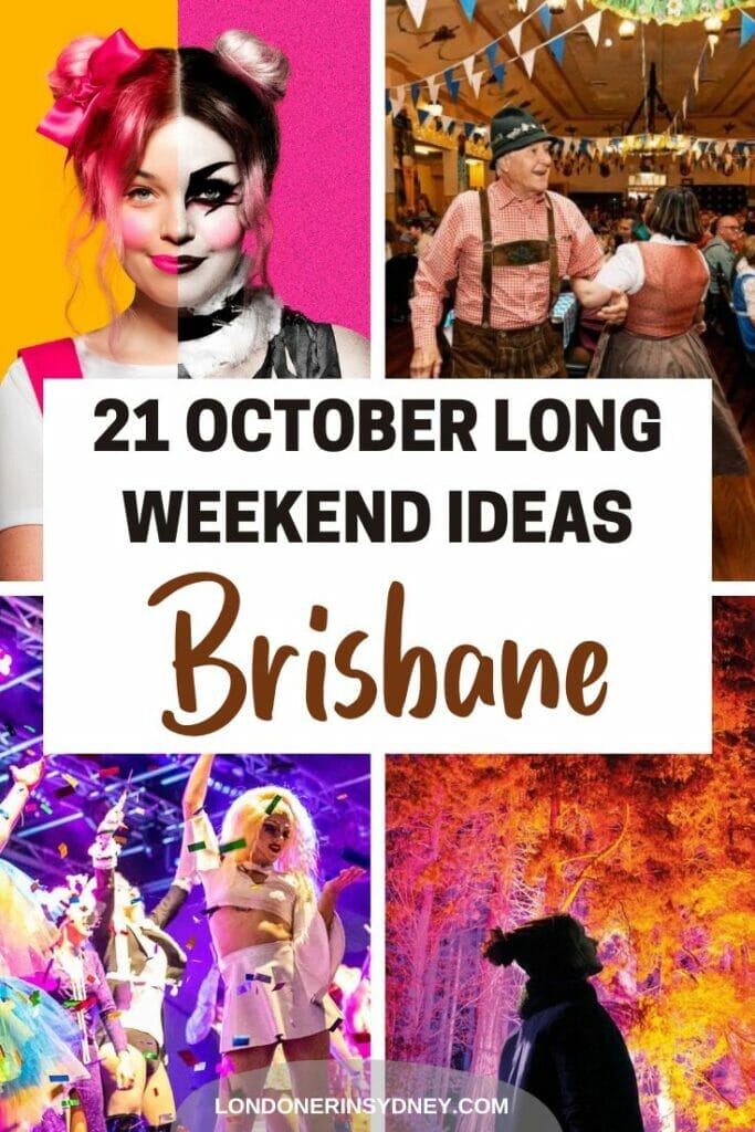october-long-weekend-ideas-brisbane - Londoner In Sydney october-long-weekend-ideas-brisbane